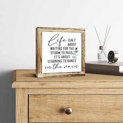 Inspirational Decor Sign, Wooden Plaques Sign Table Decor, Farmhouse Desk Signs, Rustic Home Decorate, Housewarming Decorate, Encouragement Gift, Life isn't About Waiting for the Storm to Pass Signs