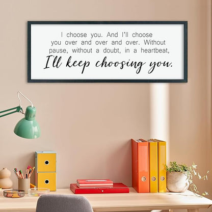 comurdyo I'll Keep Choosing You Sign 40"X15" for Master Bedroom Above Bed Wall Decor I Choose You Large Wood Framed Wall Hanging Art (Black)