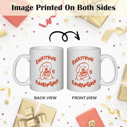 JINYO Funny Dog Coffee Mug, Dog Lovers Gifts for Women Men, Dog Gifts for Women,Dog Coffee Mug,Everything is Figureoutable Cup,Dog Mugs For Dog Lovers, Dog Cup, 11oz