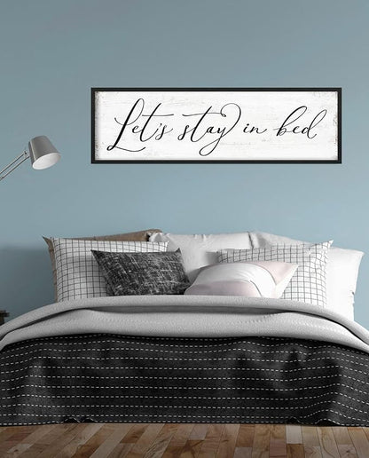 Let's Stay in Bed Sign: Rustic Bedroom Signs Wall Decor Above Bed Framed Modern Farmhouse Family Wall Signs Hanging Plaques Inspirational Quotes Master Bedroom Wall Art 12 x 40 Inch