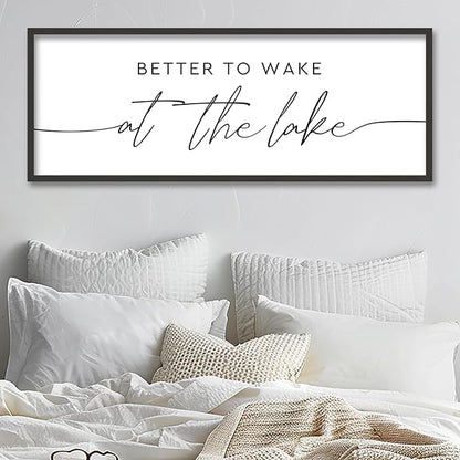 SRSZHIYUE Better To Wake At The Lake Wall Decor Above Bed Sign 32"×12" for Lake House Bedroom Over Bed Large Wood Framed Wall Hanging Art (Black)