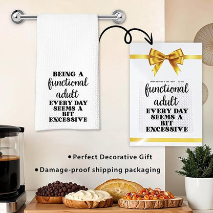Funny Dish Towel, Waffle Weave Microfiber Tea Towel, Being A Functional Adult Every Day Seems A Bit Excessive, Sarcastic Kitchen Hand Towel, Gag Gift for Women Friend Sister
