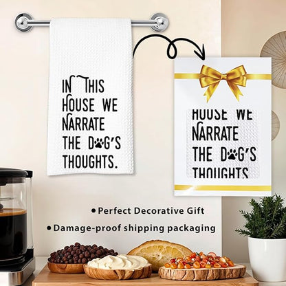 Dog Kitchen Towel, Waffle Weave Microfiber Dish Towel, in This House We Narrate The Dog's Thoughts, Funny Pet Decor Gift for Dog Moms, Animal Lovers