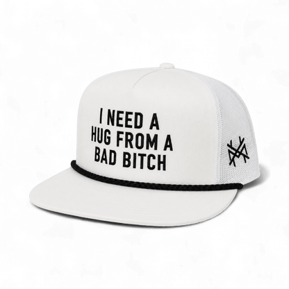 I Need a Hug from a Bad Bitch Snapback Hat